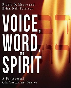 portada Voice, Word, and Spirit: A Pentecostal old Testament Survey (en Inglés)