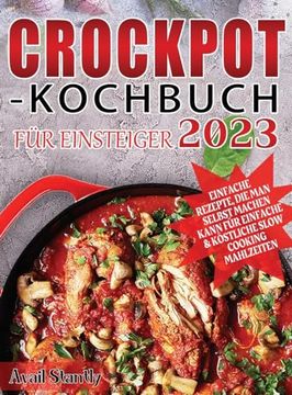 portada Crockpot-Kochbuch für Einsteiger 2023 (in German)