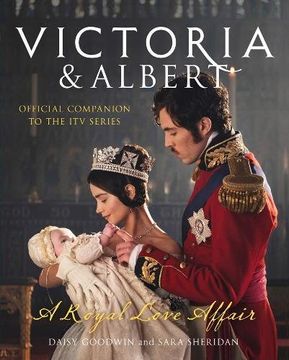 portada Victoria And Albert- A Royal Love Affair (Official Companion)