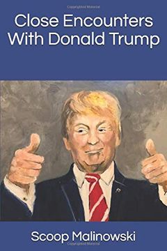portada Close Encounters With Donald Trump (en Inglés)