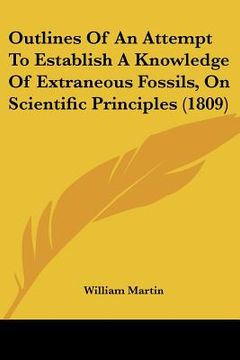 portada outlines of an attempt to establish a knowledge of extraneous fossils, on scientific principles (1809) (en Inglés)