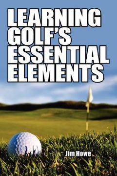 portada learning golf's essential elements (en Inglés)