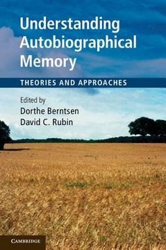portada understanding autobiographical memory: theories and approaches (en Inglés)