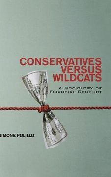 portada Conservatives Versus Wildcats: A Sociology of Financial Conflict (en Inglés)