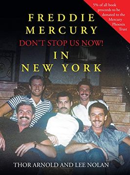 portada Freddie Mercury in new York Don'T Stop us Now! (en Inglés)