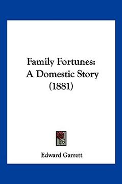 portada family fortunes: a domestic story (1881) (en Inglés)
