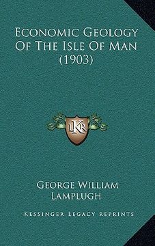 portada economic geology of the isle of man (1903)