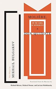 portada Molière, or the Cabal of Hypocrites and Don Quixote: Two Plays by Mikhail Bulgakov