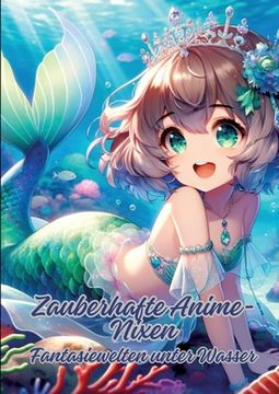 portada Zauberhafte Anime-Nixen: Fantasiewelten unter Wasser (en Alemán)