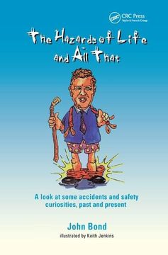 portada The Hazards of Life and All That: A Look at Some Accidents and Safety Curiosities, Past and Present, Third Edition (en Inglés)