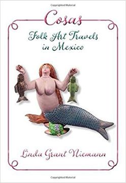 portada Cosas: Folk art Travels in Mexico (en Inglés)