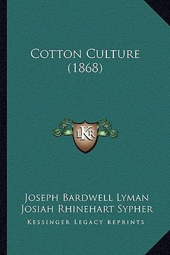 portada cotton culture (1868) (in English)