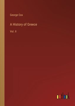 portada A History of Greece: Vol. II (en Inglés)