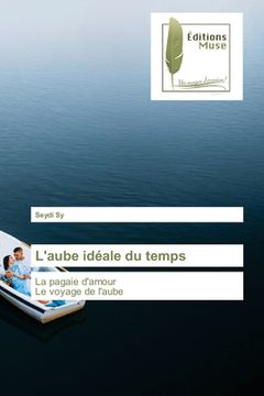 portada L'aube idéale du temps (en Francés)