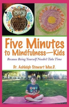 portada Five Minutes to Mindfulness-Kids: Because Being Yourself Needn't Take Time