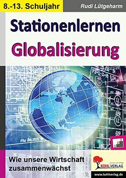 portada Stationenlernen Globalisierung wie Unsere Wirtschaft Zusammenwächst (en Alemán)