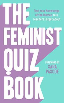 portada The Feminist Quiz Book: Foreword by Sara Pascoe! (en Inglés)