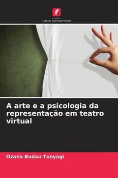 portada A Arte e a Psicologia da Representação em Teatro Virtual