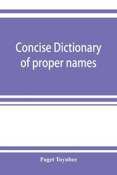 portada Concise dictionary of proper names and notable matters in the works of Dante (en Inglés)