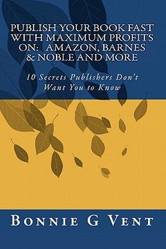 portada publish your book fast with maximum profits on: amazon, barnes & noble and more