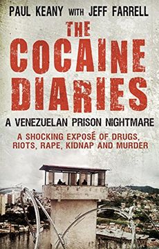 portada The Cocaine Diaries: A Venezuelan Prison Nightmare (en Inglés)