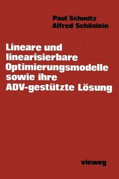 portada Lineare Und Linearisierbare Optimierungsmodelle Sowie Ihre Adv-Gestützte Lösung (en Alemán)