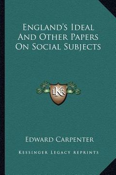 portada england's ideal and other papers on social subjects
