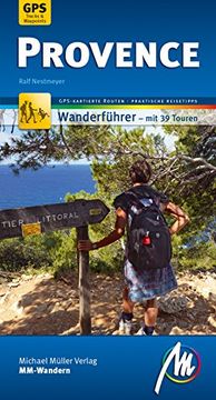 portada Provence Mm-Wandern Wanderführer Michael Müller Verlag: Wanderführer mit Gps-Kartierten Karten. (en Alemán)