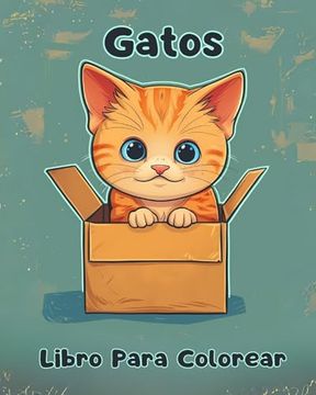 portada Libro Para Colorear de Gatos: Páginas Simples Para Colorear de Gatos Para Niños de 1 a 3 Años (in Spanish)