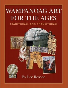 portada Wampanoag Art for the Ages, Traditional and Transitional (in English)