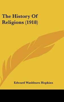 portada the history of religions (1918) (en Inglés)