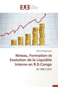 portada Niveau, Formation et Evolution de la Liquidité Interne en R.D.Congo
