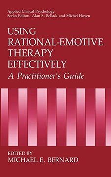 portada Using Rational-Emotive Therapy Effectively: A Practitioner's Guide (Nato Science Series b: ) (en Inglés)