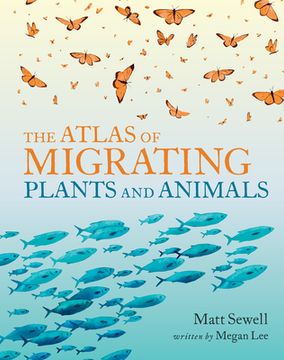 portada The Atlas of Migrating Plants and Animals (en Inglés)