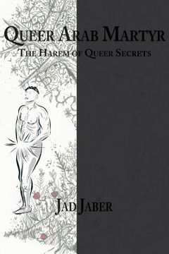 portada Queer Arab Martyr (en Inglés)