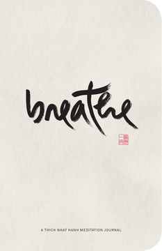 Breathe: A Thich Nhat Hanh Meditation Journal (en Inglés)