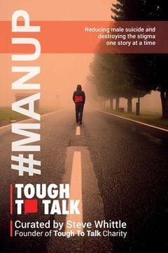 portada Tough To Talk: Reducing Male Suicide and Destroying the Stigma One Story at a Time