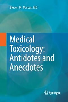 portada Medical Toxicology: Antidotes and Anecdotes (en Inglés)