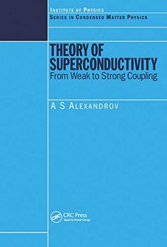 portada Theory of Superconductivity: From Weak to Strong Coupling (en Inglés)