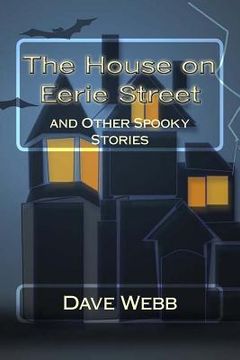 portada The House on Eerie Street: and Other Spooky Stories (en Inglés)