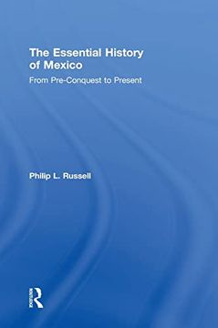 portada The Essential History of Mexico: From Pre-Conquest to Present (en Inglés)
