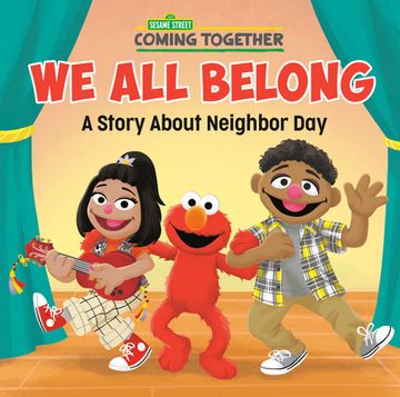 portada We all Belong (Sesame Street): A Story About Neighbor day (Pictureback(R)) (en Inglés)