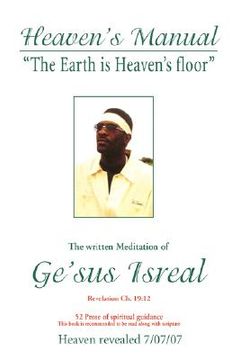 portada heaven's manual: the written meditation of ge'sus isreal (en Inglés)