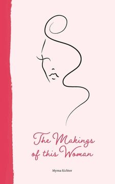 portada The Makings of This Woman (in English)