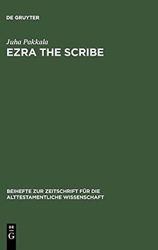 portada Ezra the Scribe: The Development of Ezra 7-10 and Nehemia 8 