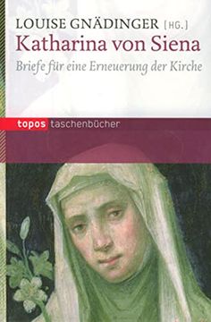 portada Katharina von Siena: Briefe für Eine Erneuerung der Kirche (in German)
