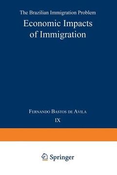 portada Economic Impacts of Immigration: The Brazilian Immigration Problem (en Inglés)