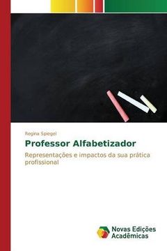 portada Professor Alfabetizador: Representações e impactos da sua prática profissional (Portuguese Edition)