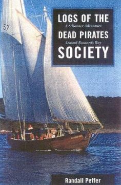 portada logs of the dead pirates society: a schooner adventure around buzzards bay (en Inglés)