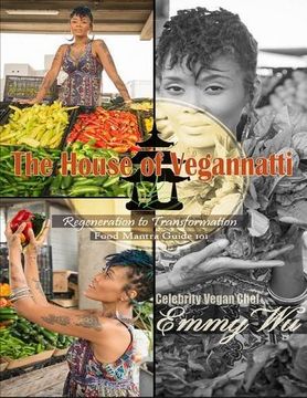 portada The House of Vegannatti  Food Mantra  Guide  101